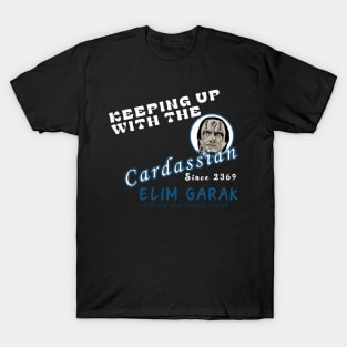 Keeping Up With The Cardassian T-Shirt